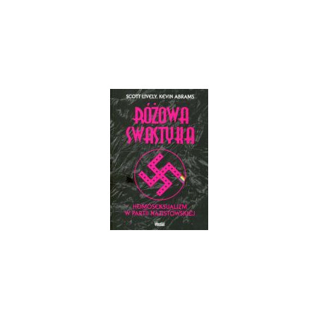 Różowa swastyka Homoseksualizm w partii nazistowskiej