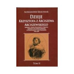 Dzieje Krzysztofa z Arciszewa Arciszewskiego tom II