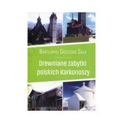 Drewniane zabytki polskich Karkonoszy