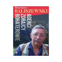 Agenci, zdrajcy, bohaterowie