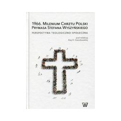 1966. Milenium Chrztu Polski Prymasa Stefana Wyszyńskiego