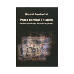 Praca pamięci i historii