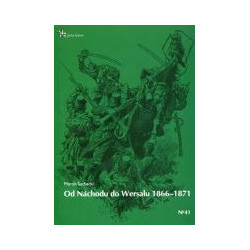 Od Nachodu do Wersalu 1866-1871