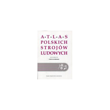 Strój bamberski. Atlas Polskich Strojów Ludowych