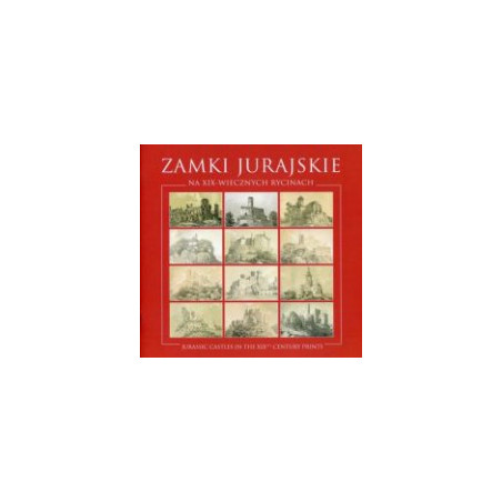 Zamki jurajskie na XIX-wiecznych rycinach
