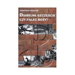 Diabelne szczęście czy palec boży