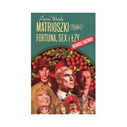 Matrioszki Fortuna, sex i łzy