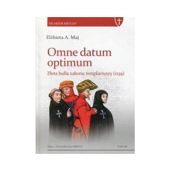 Omne datum optimum. Złota bulla zakonu templariuszy (1139)