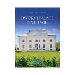 Dwory i pałace na Litwie