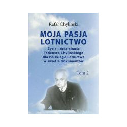 Moja pasja lotnictwo Tom 2