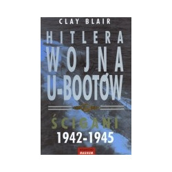 Hitlera wojna U-Bootów. Ścigacze 1942-1945
