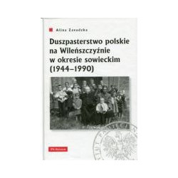 Duszpasterstwo polskie na Wileńszczyźnie w okresie sowieckim (1944–1990)