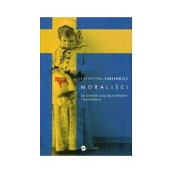 Moraliści Jak Szwedzi uczą się na błędach i inne historie