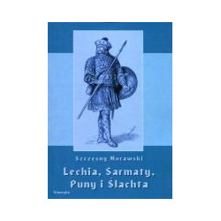 Lechia, Sarmaty, Puny i Ślachta
