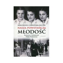Nasza powstańcza młodość