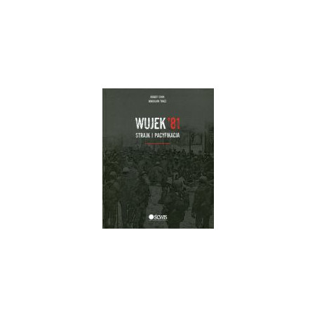 Wujek '81 Strajk i pacyfikacja