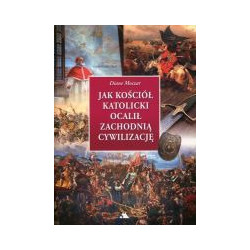 Jak Kościół katolicki ocalił zachodnią cywilizację