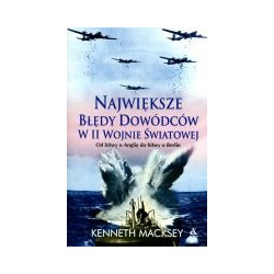Największe błędy dowódców w II wojnie światowej