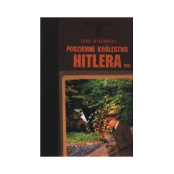 Podziemne królestwo Hitlera, tom 1
