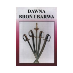 Dawna broń i barwa