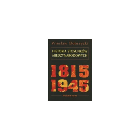 Historia stosunków międzynarodowych 1815-1945