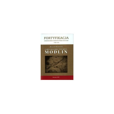 Zarys historii twierdzy Modlin