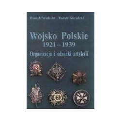 Wojsko Polskie 1921-1939. Organizacja i odznaki artylerii