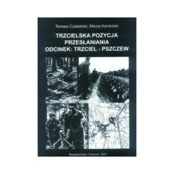Trzcielska Pozycja Przesłaniania. Odcinek Trzciel - Pszczew