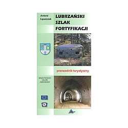 Lubrzański szlak fortyfikacji. Przewodnik turystyczny.