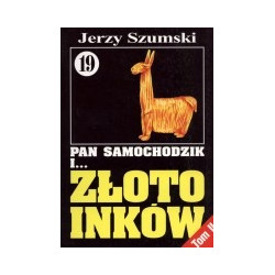 Pan Samochodzik i złoto Inków cz. 19 tom 2