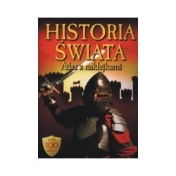 Historia świata. Atlas z naklejkami