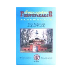 Świnoujskie fortyfikacje - przewodnik