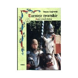 Turnieje rycerskie. Sport dla szlachetnych