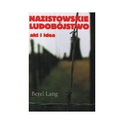 Nazistowskie ludobójstwo. Akt i idea