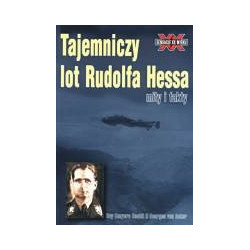 Tajemniczy lot Rudolfa Hessa, mity i fakty