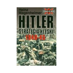 Hitler-strategia klęski 1940-1945