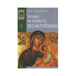 Wiara w świecie bizantyjskim