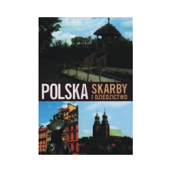 Polska. Skarby i dziedzictwo
