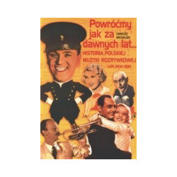 Powróćmy jak za dawnych lat...