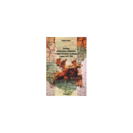 Przemiany narodowościowe i ludnościowe w Galicji Wschodniej i na Wołyniu w latach 1931-1948