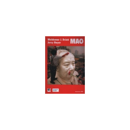 Mao. Zwycięstwa, nadzieje, klęski