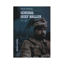 Generał Józef Haller 1873-1960