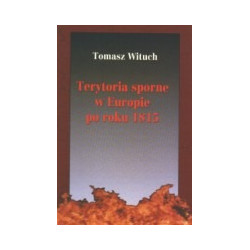 Terytoria sporne w Europie po roku 1815