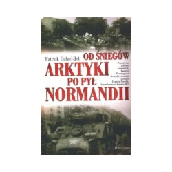 Od śniegów Arktyki po pył Normandii