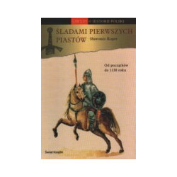 Śladami pierwszych Piastów