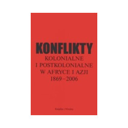 Konflikty kolonialne i postkolonialne w Afryce i Azji 1869-2006