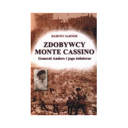 Zdobywcy Monte Cassino. Generał Anders i jego żołnierze