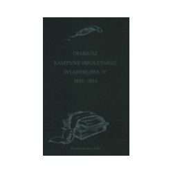 Diariusz kampanii smoleńskiej Władysława IV 1633-1634