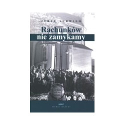 Rachunków nie zamykamy