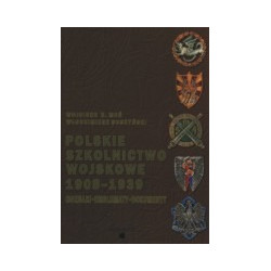 Polskie szkolnictwo wojskowe 1908-1939. Odznaki - emblematy - dokumenty